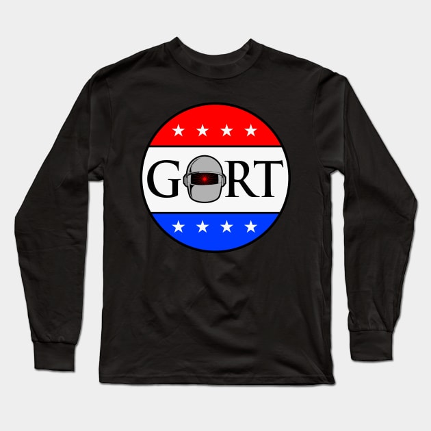 Gort, Gort for President, Presidential Election, Long Sleeve T-Shirt by HEJK81